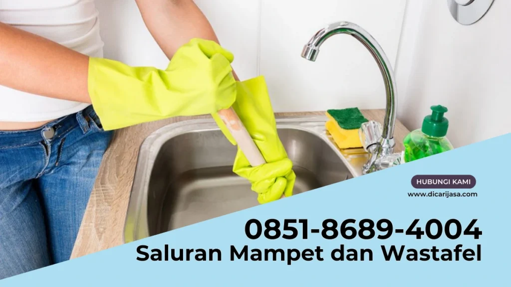 Saluran Mampet dan Wastafel