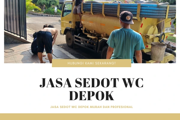 Jasa Sedot WC Depok Murah dan Profesional