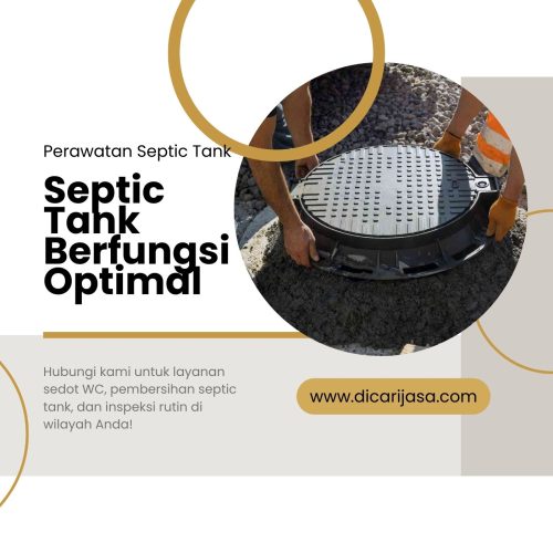 Jasa Perawatan dan Pemeliharaan Septic Tank: Solusi Terbaik untuk Kebersihan dan Kesehatan Lingkungan Anda